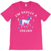 i'm really a unicorn T-Shirt