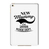 New Mommy 2018 Rokie Dept. iPad Mini 4