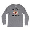 mo money mo pizzas 1 Long Sleeve Shirts