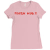 finish him Ladies Fitted T-Shirt