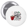 it's a christmas movies and hot chocolate kind of day Pin-back button