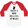 not a nerd (2) 3/4 Sleeve Shirt