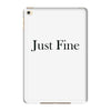 just fine iPad Mini 4