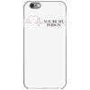 you're my person iPhone 6/6s Case