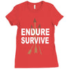 endure and survive Ladies Fitted T-Shirt