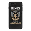 Kings Are Born In August But The Real Kings Are Born On August 28 iPhone 7 Plus Case