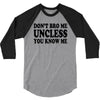 don't bro me unless you know me funny geek nerd tv bar party tee shirt 3/4 Sleeve Shirt