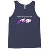 you sure axolotl questions Tank Top
