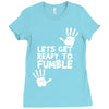 lets get ready to fumble Ladies Fitted T-Shirt