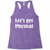 let's get physical Racerback Tank