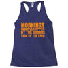 morning always happen at the wrong time of the day! Racerback Tank