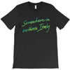 call me by your name somewhere in northern italy T-Shirt