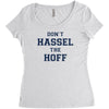 don't hassle the hoff Women's Triblend Scoop T-shirt