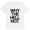 why the hell not V-Neck Tee
