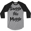 snuggle this muggle 3/4 Sleeve Shirt