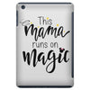 This Mama Runs on Magic iPad Mini
