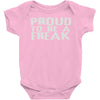 proud to be a freak Baby Onesie
