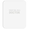 trust me i'm a doctor Mousepad