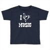 i love music Toddler T-shirt