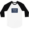 Sometimes the King is a Woman 3/4 Sleeve Shirt