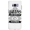 Queens Are Born In November Samsung Galaxy S8 Plus