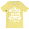 Made In 1943 And Still Awesome T-Shirt