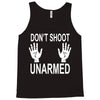 dont shoot Tank Top