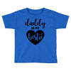 Daddy is My Bestie Toddler T-shirt