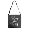 slay all day Adjustable Strap Totes