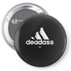deadass Pin-back button