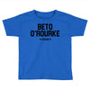 Beto O'rourke Texas Toddler T-shirt