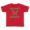 silent but deadly Toddler T-shirt