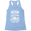 Some Of Us Grew Up Playing With Tractors The Lucky Ones Still Do Racerback Tank