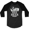 beer does not ask questions 3/4 Sleeve Shirt