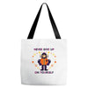 never give up Tote Bags