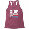 stop pretending your racism is patriotism Racerback Tank