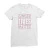 ginger lives matte Ladies Fitted T-Shirt