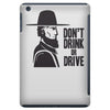 don't drink or drive iPad Mini