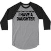 you can't scare me i have a daughter funny gifts for dad mom tee shirt 3/4 Sleeve Shirt