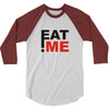 eat me 3/4 Sleeve Shirt