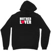 mother lover Unisex Hoodie