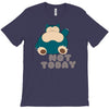 not today (2) T-Shirt