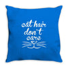 cat hair don't care cute crazy cat Throw Pillow