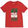 i wear green for my mom liver cancer awareness V-Neck Tee
