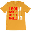 got skills on the grills apron T-Shirt