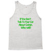 cat shirt if you don't talk to your cat about cat nip who will funny t Tank Top
