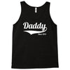 daddy since 2013 Tank Top