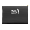 up all night playing battle gaming Accessory Pouches