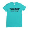 i've been creating a tiny human Ladies Fitted T-Shirt