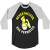 nevertheless, she persisted 3/4 Sleeve Shirt